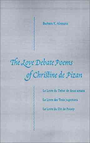 The Love Debate Poems Of Christine de Pizan