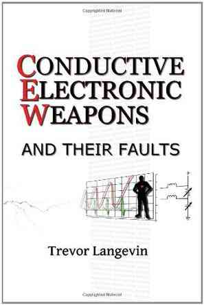 Conductive Electronic Weapons and Their Faults